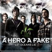 A Hero A Fake : Let Oceans Lie (Single)